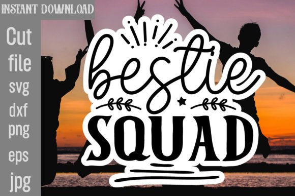Download Bestie Squad SVG Cut File - Premium Resources