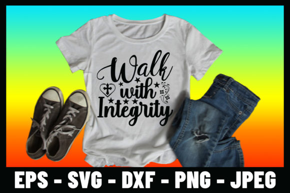 Download Walk with Integrity Bible Verse Tshirt - Walk with integrity Collection